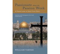 William Varner Passionate about the Passion Week (Tascabile)