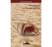 William Velásquez Los dictados del mar (Tascabile)