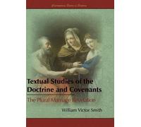 William Victor Sm Textual Studies of the Doctrine and Covena (Copertina rigida)