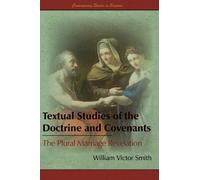 William Victor Smith Textual Studies of the Doctrine and Covenants (Tascabile)