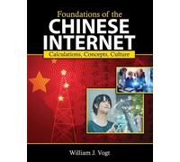 William Vogt Foundations of the Chinese Internet (Tascabile)