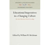 William W. Brickm Educational Imperatives in a Changing Cultu (Copertina rigida)