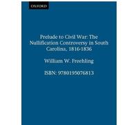 William W. Freehling Prelude to Civil War (Tascabile)