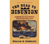 William W Freehling The Road to Disunion (Tascabile)