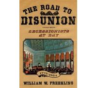 William W. Freehling The Road to Disunion, Volume I (Tascabile)