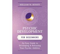 William W. Hewitt Psychic Development for Beginners (Tascabile)