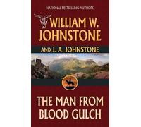 William W Johnston J A Johnstone The Man from Blood Gulch (Copertina rigida)