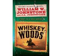 William W. Johnstone J.A. Johnsto Whiskey Woods (Tascabile) (PRESALE 25/08/2026)