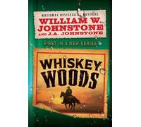 William W. Johnstone J.A. Johnsto Whiskey Woods (Tascabile) (PRESALE 25/08/2026)
