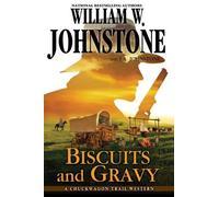 William W. Johnstone J.A. Johnstone Biscuits and Gravy (Copertina rigida)