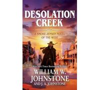 William W Johnstone J A Johnstone Desolation Creek (Copertina rigida)