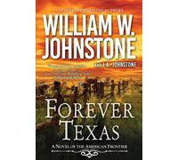 William W. Johnstone J.A. Johnstone Forever Texas (Tascabile)