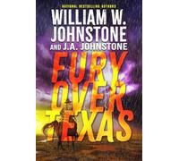 William W. Johnstone J.A. Johnstone Fury Over Texas (Tascabile)