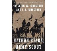 William W Johnstone J A Johnstone Nathan Stark, Army Scout (Tascabile)
