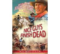 William W. Johnstone J.A. Johnstone Nice Guys Finish Dead (Copertina rigida)