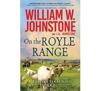 William W. Johnstone J.A. Johnstone On the Royle Range (Tascabile)