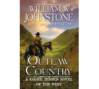 William W. Johnstone J.A. Johnstone Outlaw Country (Copertina rigida)