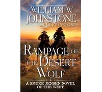 William W. Johnstone J.A. Johnstone Rampage of the Desert Wolf (Tascabile)