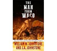 William W Johnstone J A Johnstone The Man from Waco (Copertina rigida)