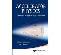 William W Mackay Mari Accelerator Physics: Example Problems With So (Tascabile)