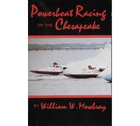 William W. Mowbray Powerboat Racing on the Chesapeake (Tascabile)