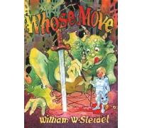 William W Steidel Whose Move, A Dragon's Tale (Copertina rigida)