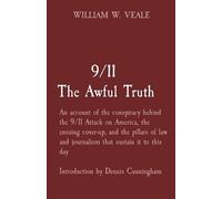 William W Veale 9/11 The Awful Truth (Tascabile)