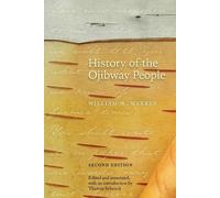 William W. Warren History of the Ojibway People (Tascabile)
