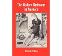 William Waits The Modern Christmas in America (Tascabile)