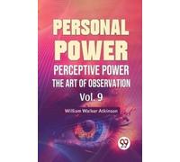 William Walker Atk Personal Power Perceptive Power the Art of Observ (Tascabile)