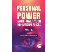 William Walker Atki Personal Power Faith Power Your Inspirational Fo (Tascabile)