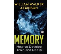 William Walker Atkinson Memory (Copertina rigida)