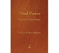William Walker Atkinson Mind Power (Tascabile)