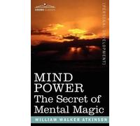 William Walker Atkinson Mind Power (Tascabile)