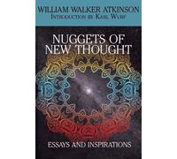 William Walker Atkinson Nuggets of the New Thought (Tascabile)