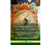 William Walker Atkinson Reincarnation and the Law of Karma (Copertina rigida)