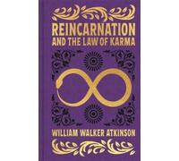 William Walker Atkinson Reincarnation and the Law of Karma (Copertina rigida)