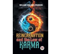 William Walker Atkinson Reincarnation and the Law of Karma (Tascabile)