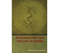 William Walker Atkinson Reincarnation and the Law of Karma (Tascabile)