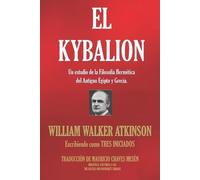 William Walker Atkinson Tres Iniciados El Kybalion (Tascabile)