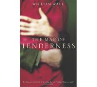 William Wall The Map Of Tenderness (Tascabile)