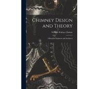 William Wallace Christie Chimney Design and Theory (Copertina rigida)