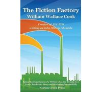 William Wallace Cook The Fiction Factory (Tascabile)