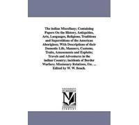 William Wallace The indian Miscellany; Containing Papers On the Hist (Tascabile)