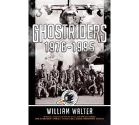 William Walter Ghostriders 1976-1995 (Copertina rigida) Ghostriders