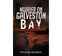 William Warren Murder on Galveston Bay (Tascabile)