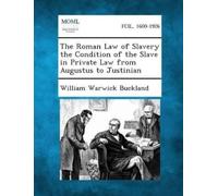 William Warwick The Roman Law of Slavery the Condition of the Slave (Tascabile)