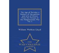 William Watkiss Lloyd The Age of Pericles (Tascabile)