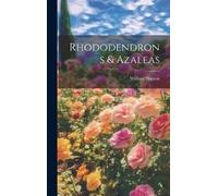 William Watson Rhododendrons & Azaleas (Copertina rigida)