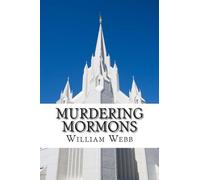 William Webb Murdering Mormons (Tascabile)